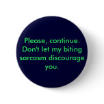 Biting Sarcasm pin