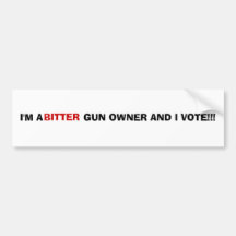 BITTER GUN OWNER BUMPER STICKERS