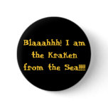 Blaaahhh! I am the Kraken from the Sea!!!!!! Pin