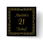 Black and Gold Floral 21st Birthday Button