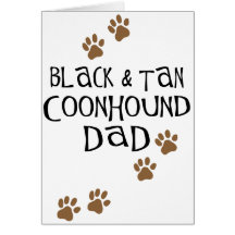 Black and Tan Coonhound Dad Greeting Card