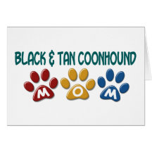 BLACK AND TAN COONHOUND MOM Paw Print Greeting Card