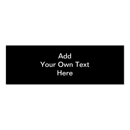 Black and White design, custom text. Business Card Templates