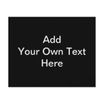 Black and White design, custom text. Flyer