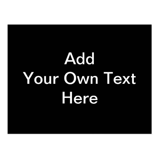 Black and White design, custom text. Postcard