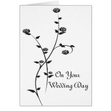 Black and White Roses Wedding Day Card