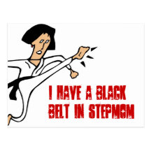 Black Belt in Stepmom Postcard