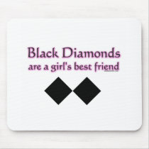 Black diamonds are a girls best friend mouse mats
