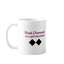 Black diamonds are a girls best friend mugs