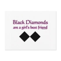 Black diamonds are a girls best friend post cards