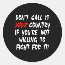 Black Dont Call It Your Country Stickers