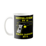 Black Gun Better Tried By 12 Mug