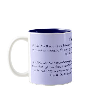 Black History Fact (W.E.B. Du Bois) Mug by soulkreationz