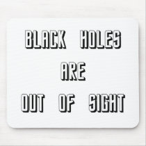 Black Holes Are Out of Sight
