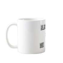 Black Holes Are Out of Sight Coffee Mugs
