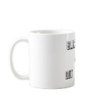 Black Holes Are Out of Sight mugs