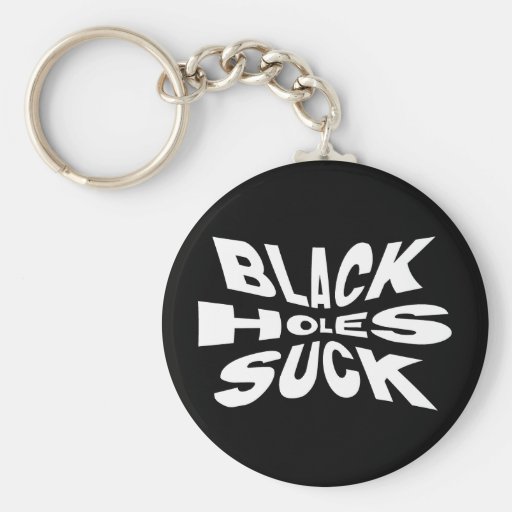 Black Holes Suck Key Chain