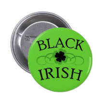 Black Irish Tshirt for St. Patrick's Day Button
