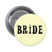 Black Text  Bride Tshirts and Gifts Pinback Buttons