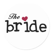 Black Text The Bride Tshirts and Gifts Round Stickers