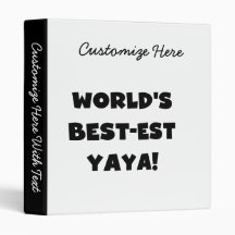 Black Text World's Best-est Yaya Gifts Vinyl Binder