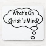 Black What's On Christi's Mind Thought Bubble Mouse Mat