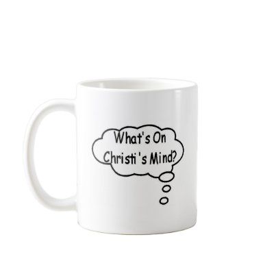 Black What's On Christi's Mind Thought Bubble Coffee Mugs by christismind