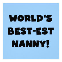 Black World's Best-est Nanny T-shirts and Gifts Personalized Announcements