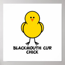 Blackmouth Cur Chick Posters