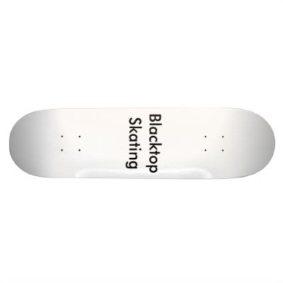 Blacktop Skating Custom Skateboard by sabresruleman