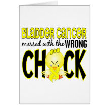 Bladder Cancer Messed With The Wrong Chick Greeting Cards
