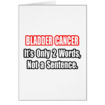 Bladder Cancer...Not a Sentence Cards