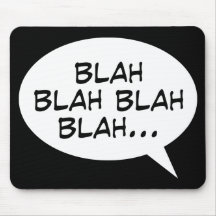 Blah blah blah blah... mouse pad