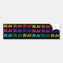 Blah Blah Blah Bumper Stickers