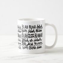 Blah Blah Blah mugs