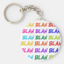 Blah Blah Blah Keychains