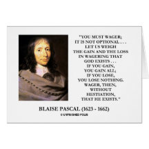 Blaise Pascal Gain Loss Wagering God Exists Quote Greeting Card