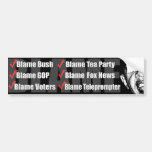 Blame Bush, Blame Tea Party etc Bumper Stickers