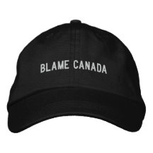 blame canada embroidered baseball cap