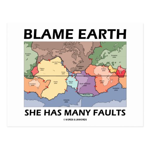 Blame Earth She Has Many Faults (Plate Tectonics) Postcards