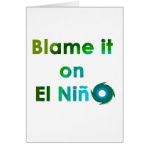 Blame El Nino Card