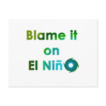 Blame El Nino Postcard