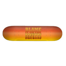 Blame it on the Bankers Anti Banks Pro Worker Skateboard