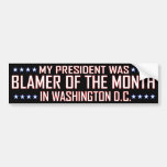 Blamer of the Month Bumper Stickers