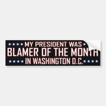 Blamer of the Month Bumper Stickers