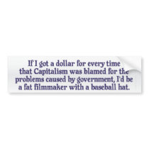 Blaming Capitalism Bumper Sticker