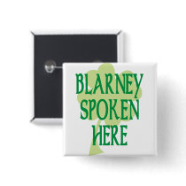 Blarney Spoken Here Pins