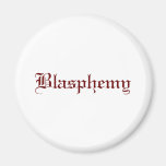 Blasphemy (Red) Fridge Magnets