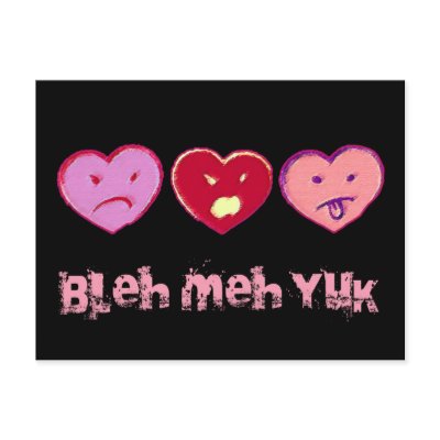 Bleh Meh Yuk Anti Valentine Card Post Cards by CustomizeACard
