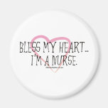 Bless My Heart I'm a Nurse Fridge Magnet